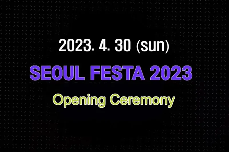 SEOUL FESTA 2023 Concert / Opening Ceremony + K-Culture Experience Course / with Roundtrip Bus (6/9)