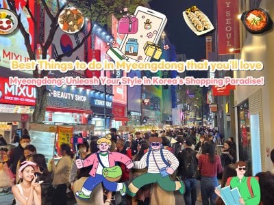 Enjoy the Best of Myeongdong, Seoul with Special Coupons - A Must-Visit Destination on Your Korean Getaway